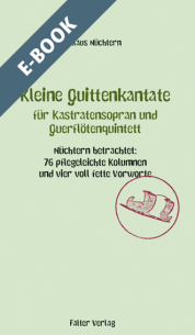Kleine Quittenkantate für Kastratensopran und Querflötenquintett - E-Book